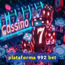 plataforma 992 bet